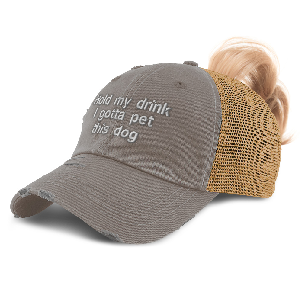 Women's Ponytail Trucker Hat - "Hold My Drink I Gotta Pet This Dog" Distressed Design